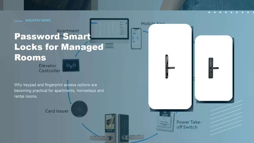 Why Password Smart Locks Are Becoming Practical for Managed Rooms